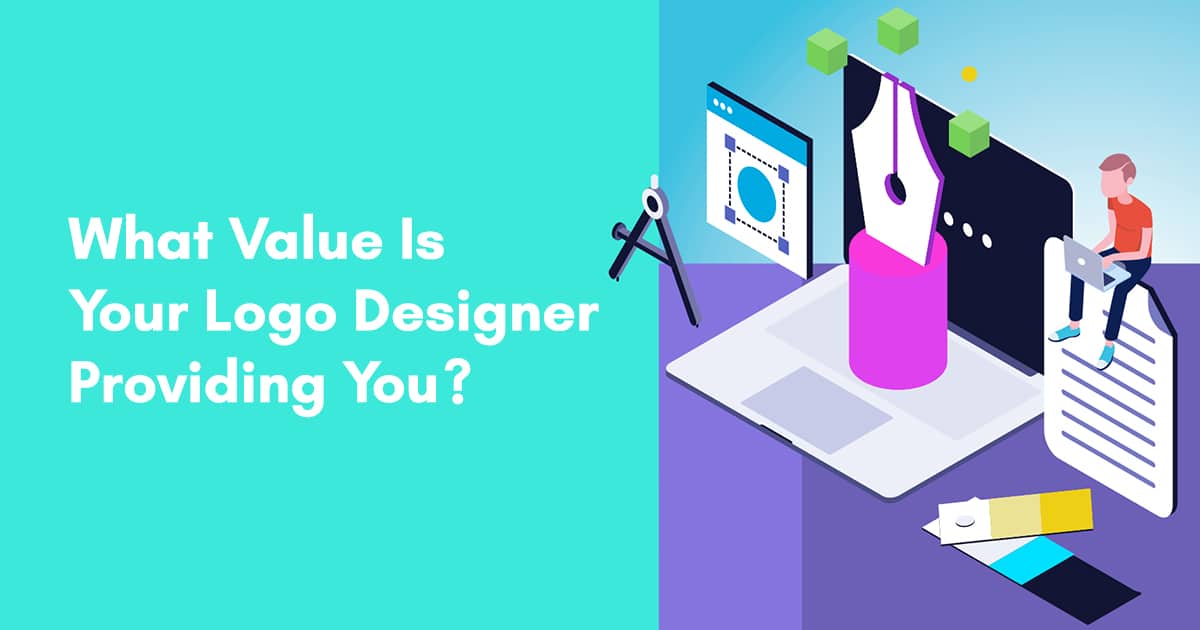 Logo Design: What Value Should You Get For The Price? - Brand